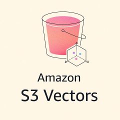 [re:Invent25] Amazon S3 Vectors: AI 시대를 위한 AWS의 첫 서버리스 대규모 벡터 스토리지